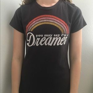 You May Say I’m a Dreamer T-shirt